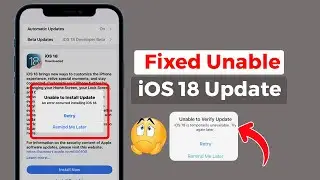 How To Fix Unable To Verify iOS 18 Update on iPhone | Apple info