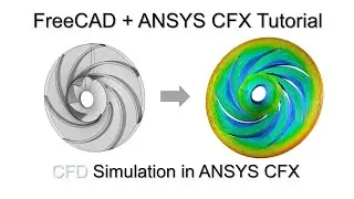 FreeCAD + ANSYS CFX Part 2/2 | Design and Simulation of Centrifugal Pump Impeller