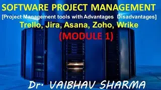 SOFTWARE PROJECT MANAGEMENT [TRELLO, JIRA, ASANA, ZOHO, WRIKE] ADVANTAGES & DISADV.