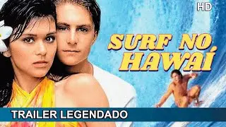 Surf no Havaí 1987 Trailer Legendado