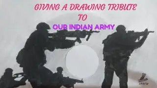 GIVING A DRAWING TRIBUTE TO OUR INDIAN ARMY