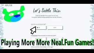 I Played More More Neal.Fun!