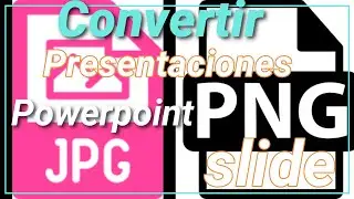 How to save my Powerpoint presentations in images