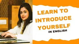 Learn to Introduce yourself in English