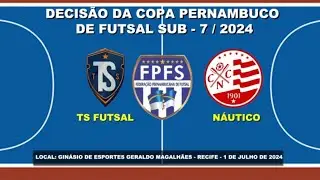 TS x Náutico - Final da Copa Pernambuco  - Sub 7 -  Edição 2024 ⚽️