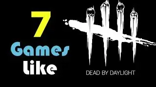 7 Games Like Dead by Daylight