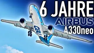6 Years of the A330neo: It Keeps Getting Better! AeroNews