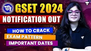 GSET 2024 Notifications | Know How To Crack GSET Exam | Exam Pattern , Syllabus | Lekhanshu Singh