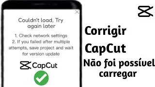 Como corrigir o erro Não foi possível carregar, toque para tentar novamente no Capcut (2024)