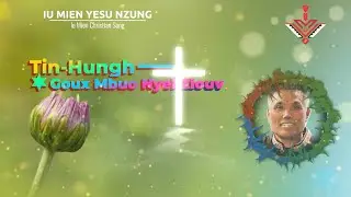 Tin Hungh Dongh Goux Mbuo Nyei Ziouv by Cody Phan