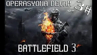 BATTLEFİELD 3/BÖLÜM #3/ÇÖLLERE DOĞRU/#battlefield3 #oyunözeti