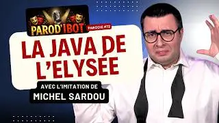 La java de l'Elysée - Parodie de Michel Sardou