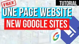How To Create a One Page Website on New Google Sites With Free Hosting
