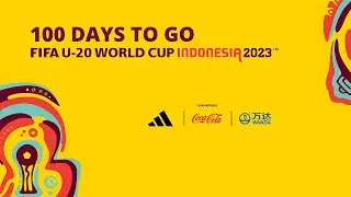 100 DAY TO GO : FIFA U-20 WORLD CUP INDONESIA 2023™