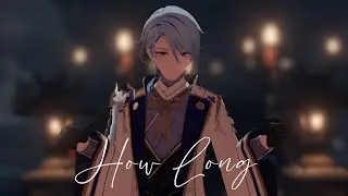 【原神MMD】How Long【4K/60/Ayato】