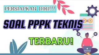 SOAL PPPK TEKNIS DAN PEMBAHASANNYA TAHUN 2024 | Rahayu Rbah