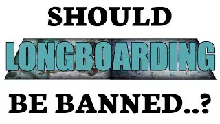 Should longboarding in #underworlds be banned in #underworlds?