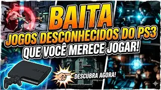 BAITA JOGOS DESCONHECIDOS DO PLAYSTATION 3 QUE VOCÊ MERECE JOGAR!