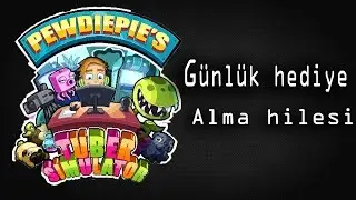 PewDiePie's Tuber Simulator (GÜNLÜK HEDİYE ALMA HİLESİ)