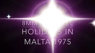 Holidays in Malta 1975 8mm Film Reel