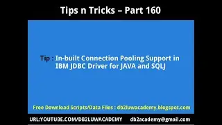 Tips n Tricks Part 160 In-Built Connection Pooling Support in IBM JDBC Driver