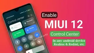 How To Enable Miui 12 Control Center in Any Android Device| No ROOT