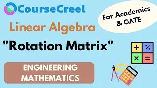 Rotation Matrix || Linear Algebra || Engineering Mathematics || GATE || Career