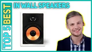 Top 5 Best In Wall Speakers 2023