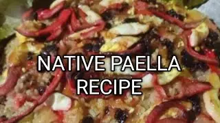 NATIVE PAELLA RECIPE #familyvlog #cookingvideo #contentcreator #yummyfood #yummyrecipe