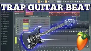 I MADE THIS FIRE TRAP BEAT WITH GUITARS [Full Length]