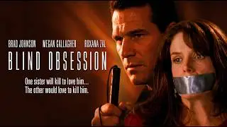Blind Obsession | Full Movie | Brad Johnson I Megan Gallagher I Roxana Zal I Ken Kercheval