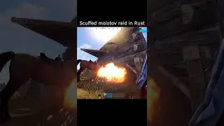 Scuffed molotov raid in Rust 