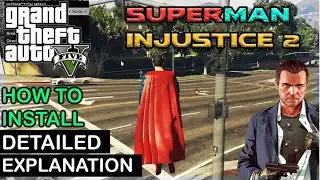 Superman in GTA V| Superman BVS INJUSTICE 2 MOD + ALL SUPERMAN POWERS| STEP BY STEP TUTORIAL |