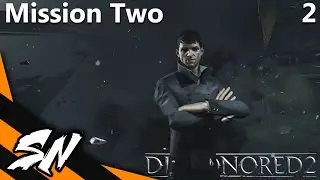 Dishonored 2 - Full Gameplay [Part 2]