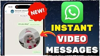 How to Send Instant Video Messages in WhatsApp I NEW UPDATE 2024
