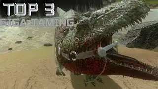 TOP 3 Giganotosaurus Taming!ARK Survival Evolved Mobile