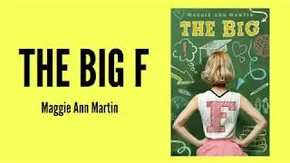THE BIG F by Maggie Ann Martin TRAILER