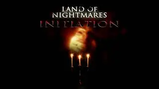Land of Nightmares - Initiation - Horror Music Soundtrack - UNCOMPRESSED WAV Quality