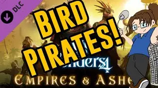Empires and Ashes: BIRD PIRATES! - Age of Wonders 4 Expansion 