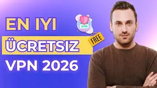 En İyi Ücretsiz VPN Programları 2026 (PC/Mac/Android/iOS)