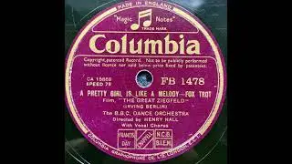 Henry Hall & the BBC Dance Orchestra - A pretty girl is like a melody
