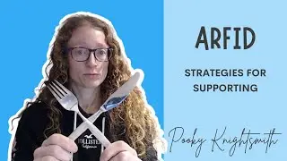 ARFID: Strategies for Supporting