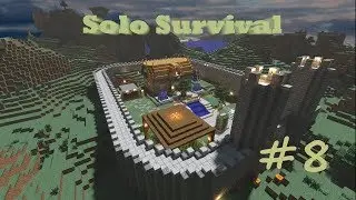 Solo Survival #8 - Wheat Farm Construction