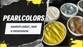 Colori PERLESCENTI - provo per la prima volta i PEARLCOLORS Coliro.de Test e Recensione