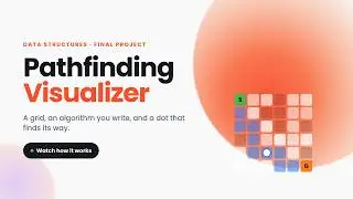 Coding a Pathfinding Visualizer: Final Project Showcase