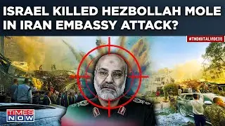 Israel Killed Hezbollah Mole In Iran Embassy Attack? Shocking Info On IRGC General Zahedi Out| Watch