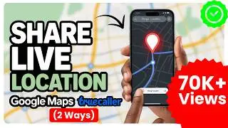 How to find someone location by phone number on google map - Full Guide