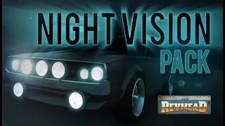 Revhead Night Vision Pack - Release Trailer STEAM