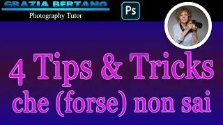 4 TIPS & TRICKS che (forse) non conosci per risparmiare tempo su Photoshop