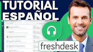 How to Use Freshdesk | Freshdesk Tutorial in Spanish (New 2026)